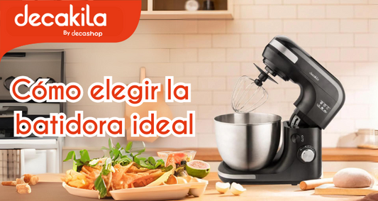 ¿Cómo elegir la mejor batidora?