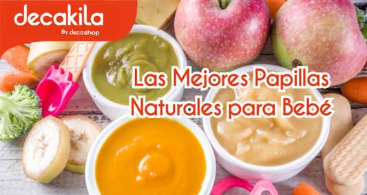 Las Mejores Papillas Naturales para Bebé: Nutrición y Sabor desde el Primer Bocado